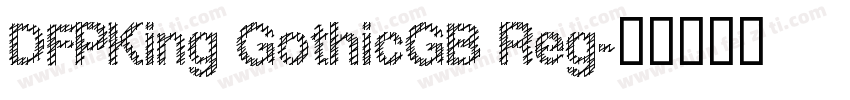 DFPKing GothicGB Reg字体转换